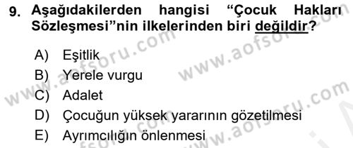 Aile Ve Çocukla Sosyal Hizmet Dersi 2017 - 2018 Yılı (Final) Dönem Sonu Sınav Soruları 9. Soru