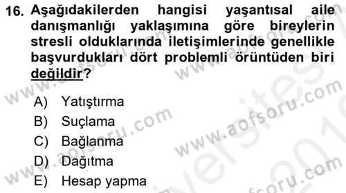 Aile Ve Çocukla Sosyal Hizmet Dersi 2018 - 2019 Yılı (Vize) Ara Sınav Soruları 16. Soru