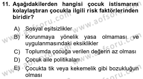 Aile Ve Çocukla Sosyal Hizmet Dersi 2018 - 2019 Yılı (Final) Dönem Sonu Sınav Soruları 11. Soru