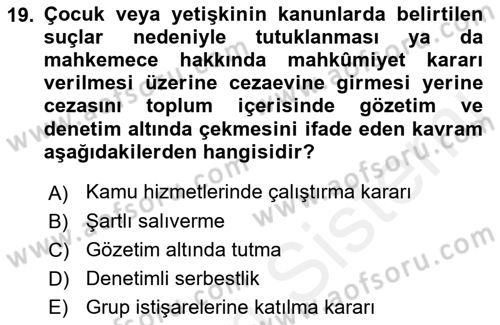 Aile Ve Çocukla Sosyal Hizmet Dersi 2018 - 2019 Yılı (Final) Dönem Sonu Sınav Soruları 19. Soru