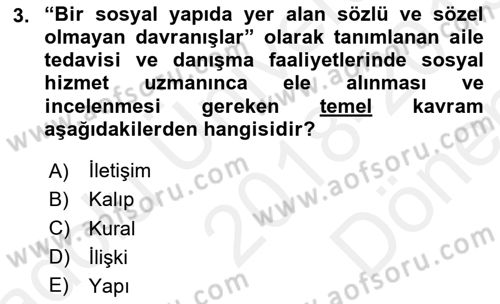 Aile Ve Çocukla Sosyal Hizmet Dersi 2018 - 2019 Yılı (Final) Dönem Sonu Sınav Soruları 3. Soru