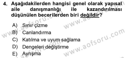 Aile Ve Çocukla Sosyal Hizmet Dersi 2018 - 2019 Yılı (Final) Dönem Sonu Sınav Soruları 4. Soru