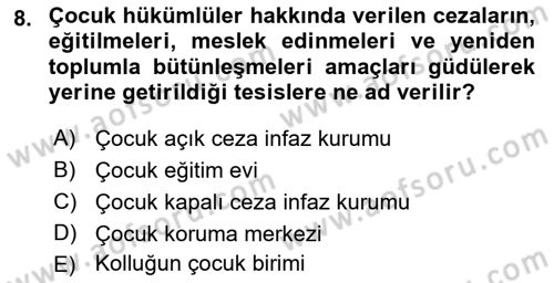 Aile Ve Çocukla Sosyal Hizmet Dersi 2018 - 2019 Yılı (Final) Dönem Sonu Sınav Soruları 8. Soru