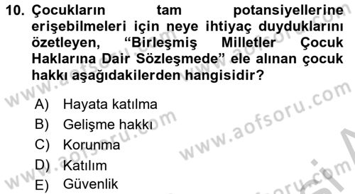 Aile Ve Çocukla Sosyal Hizmet Dersi 2018 - 2019 Yılı Yaz Okulu Sınav Soruları 10. Soru