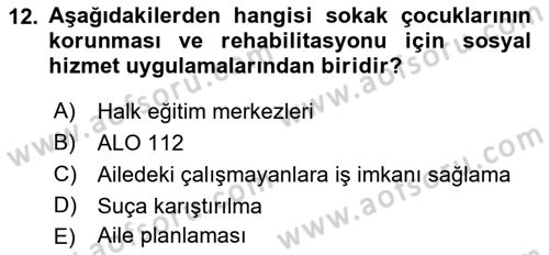 Aile Ve Çocukla Sosyal Hizmet Dersi 2018 - 2019 Yılı Yaz Okulu Sınav Soruları 12. Soru