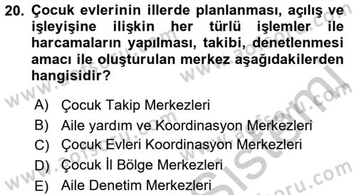 Aile Ve Çocukla Sosyal Hizmet Dersi 2018 - 2019 Yılı Yaz Okulu Sınav Soruları 20. Soru