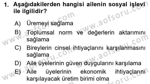 Aile Ve Çocukla Sosyal Hizmet Dersi 2021 - 2022 Yılı (Vize) Ara Sınav Soruları 1. Soru