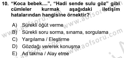 Aile Ve Çocukla Sosyal Hizmet Dersi 2021 - 2022 Yılı (Vize) Ara Sınav Soruları 10. Soru