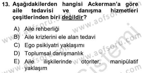 Aile Ve Çocukla Sosyal Hizmet Dersi 2021 - 2022 Yılı (Vize) Ara Sınav Soruları 13. Soru