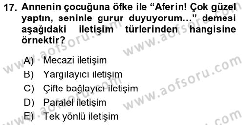 Aile Ve Çocukla Sosyal Hizmet Dersi 2021 - 2022 Yılı (Vize) Ara Sınav Soruları 17. Soru