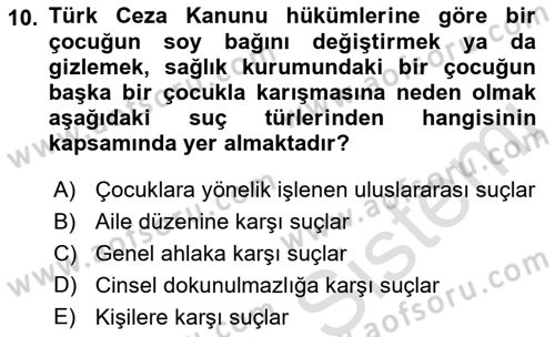 Aile Ve Çocukla Sosyal Hizmet Dersi 2021 - 2022 Yılı (Final) Dönem Sonu Sınav Soruları 10. Soru