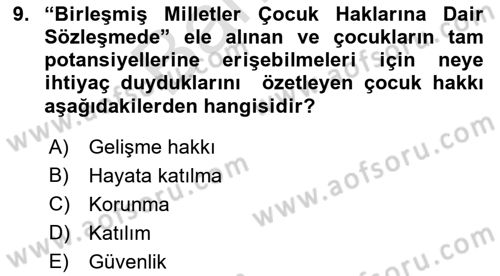 Aile Ve Çocukla Sosyal Hizmet Dersi 2021 - 2022 Yılı (Final) Dönem Sonu Sınav Soruları 9. Soru