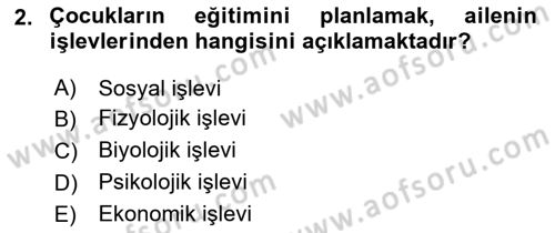 Aile Ve Çocukla Sosyal Hizmet Dersi 2021 - 2022 Yılı Yaz Okulu Sınav Soruları 2. Soru