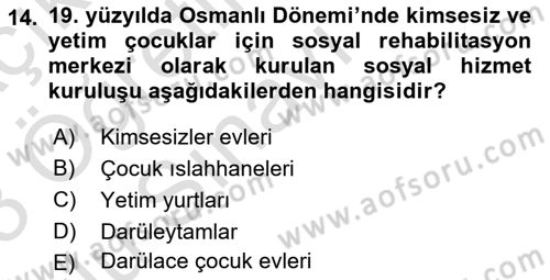 Aile Ve Çocukla Sosyal Hizmet Dersi 2022 - 2023 Yılı Yaz Okulu Sınav Soruları 14. Soru