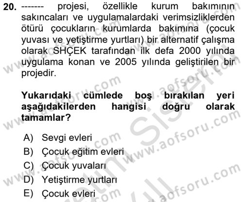 Aile Ve Çocukla Sosyal Hizmet Dersi 2022 - 2023 Yılı Yaz Okulu Sınav Soruları 20. Soru