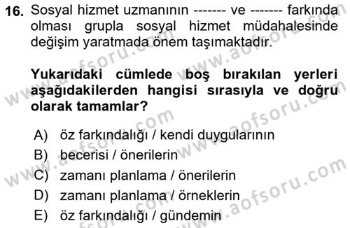 Gruplarla Sosyal Hizmet Dersi 2020 - 2021 Yılı Yaz Okulu Sınav Soruları 16. Soru