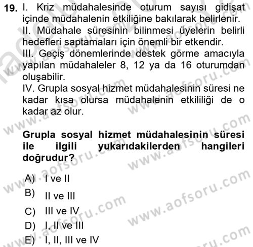 Gruplarla Sosyal Hizmet Dersi 2020 - 2021 Yılı Yaz Okulu Sınav Soruları 19. Soru