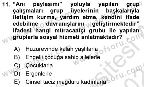 Gruplarla Sosyal Hizmet Dersi 2021 - 2022 Yılı (Vize) Ara Sınavı 11. Soru