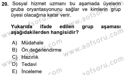 Gruplarla Sosyal Hizmet Dersi 2021 - 2022 Yılı (Vize) Ara Sınavı 20. Soru