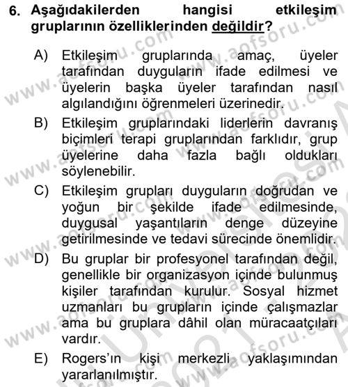 Gruplarla Sosyal Hizmet Dersi 2021 - 2022 Yılı (Vize) Ara Sınavı 6. Soru