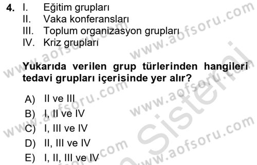 Gruplarla Sosyal Hizmet Dersi 2021 - 2022 Yılı (Final) Dönem Sonu Sınavı 4. Soru