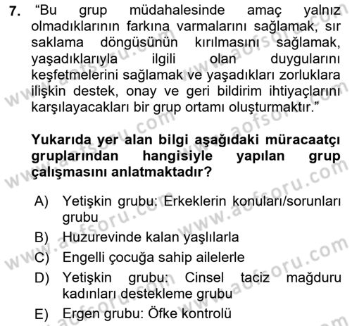 Gruplarla Sosyal Hizmet Dersi 2021 - 2022 Yılı (Final) Dönem Sonu Sınavı 7. Soru