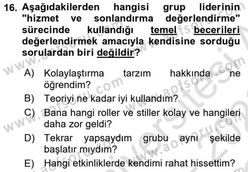 Gruplarla Sosyal Hizmet Dersi 2021 - 2022 Yılı Yaz Okulu Sınavı 16. Soru