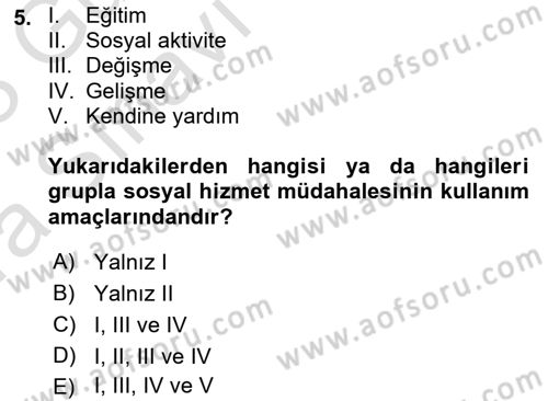 Gruplarla Sosyal Hizmet Dersi 2022 - 2023 Yılı (Vize) Ara Sınav Soruları 5. Soru