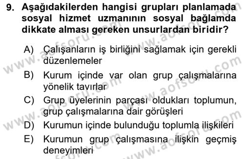 Gruplarla Sosyal Hizmet Dersi 2022 - 2023 Yılı Yaz Okulu Sınavı 9. Soru