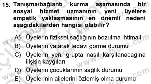 Gruplarla Sosyal Hizmet Dersi 2023 - 2024 Yılı (Vize) Ara Sınav Soruları 15. Soru