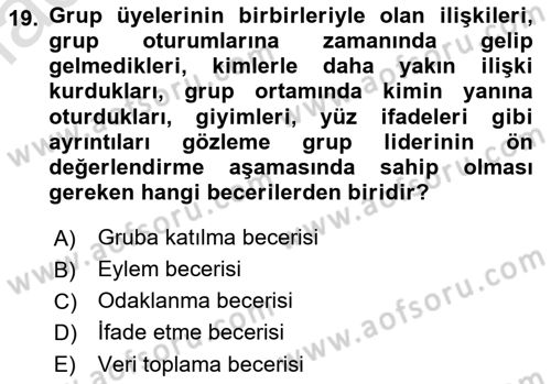 Gruplarla Sosyal Hizmet Dersi 2023 - 2024 Yılı (Vize) Ara Sınav Soruları 19. Soru