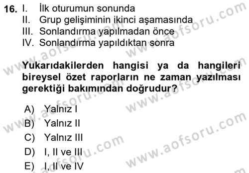 Gruplarla Sosyal Hizmet Dersi 2023 - 2024 Yılı Yaz Okulu Sınav Soruları 16. Soru