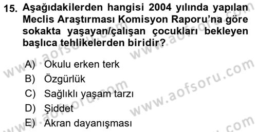 Sokak Sosyal Hizmeti Ve Adli Sosyal Hizmet Dersi 2017 - 2018 Yılı (Vize) Ara Sınav Soruları 15. Soru