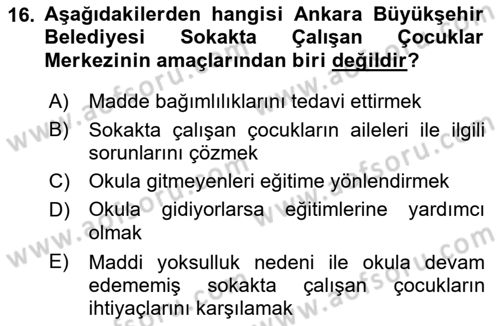 Sokak Sosyal Hizmeti Ve Adli Sosyal Hizmet Dersi 2017 - 2018 Yılı (Vize) Ara Sınav Soruları 16. Soru
