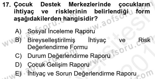 Sokak Sosyal Hizmeti Ve Adli Sosyal Hizmet Dersi 2017 - 2018 Yılı (Vize) Ara Sınav Soruları 17. Soru