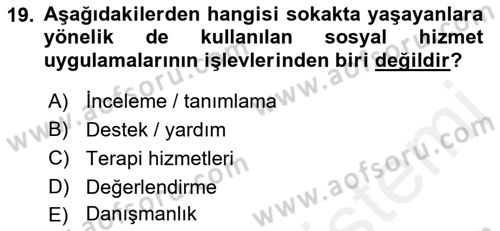 Sokak Sosyal Hizmeti Ve Adli Sosyal Hizmet Dersi 2017 - 2018 Yılı (Vize) Ara Sınav Soruları 19. Soru