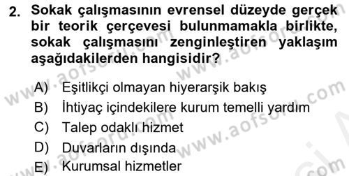 Sokak Sosyal Hizmeti Ve Adli Sosyal Hizmet Dersi 2017 - 2018 Yılı (Vize) Ara Sınav Soruları 2. Soru