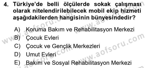 Sokak Sosyal Hizmeti Ve Adli Sosyal Hizmet Dersi 2017 - 2018 Yılı (Vize) Ara Sınav Soruları 4. Soru