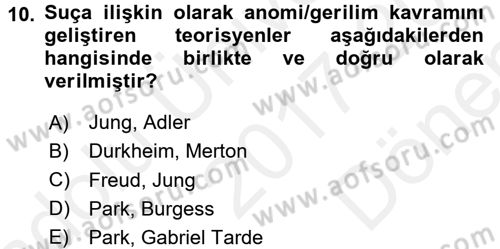 Sokak Sosyal Hizmeti Ve Adli Sosyal Hizmet Dersi 2017 - 2018 Yılı (Final) Dönem Sonu Sınav Soruları 10. Soru