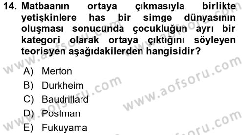Sokak Sosyal Hizmeti Ve Adli Sosyal Hizmet Dersi 2017 - 2018 Yılı (Final) Dönem Sonu Sınav Soruları 14. Soru