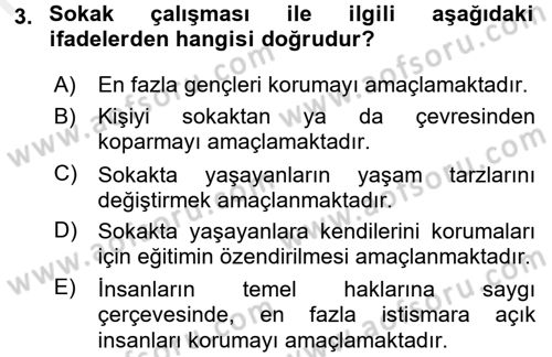 Sokak Sosyal Hizmeti Ve Adli Sosyal Hizmet Dersi 2017 - 2018 Yılı (Final) Dönem Sonu Sınav Soruları 3. Soru