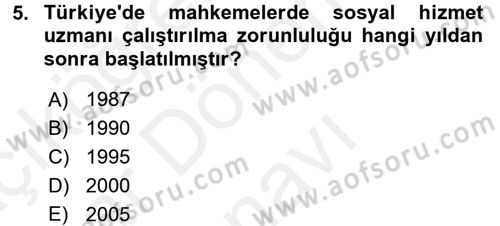 Sokak Sosyal Hizmeti Ve Adli Sosyal Hizmet Dersi 2017 - 2018 Yılı (Final) Dönem Sonu Sınav Soruları 5. Soru