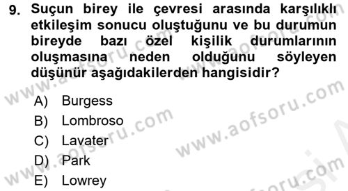 Sokak Sosyal Hizmeti Ve Adli Sosyal Hizmet Dersi 2017 - 2018 Yılı (Final) Dönem Sonu Sınav Soruları 9. Soru