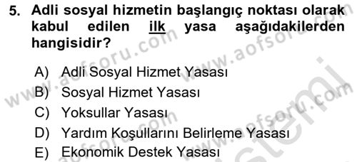 Sokak Sosyal Hizmeti Ve Adli Sosyal Hizmet Dersi 2018 - 2019 Yılı 3 Ders Sınavı 5. Soru