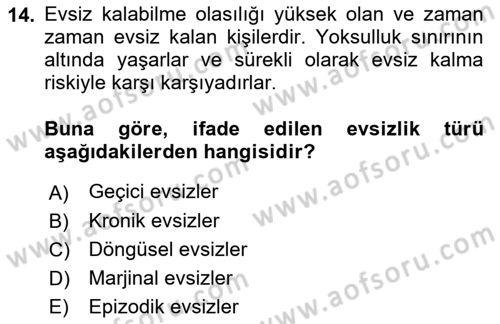 Sokak Sosyal Hizmeti Ve Adli Sosyal Hizmet Dersi 2018 - 2019 Yılı (Vize) Ara Sınavı 14. Soru