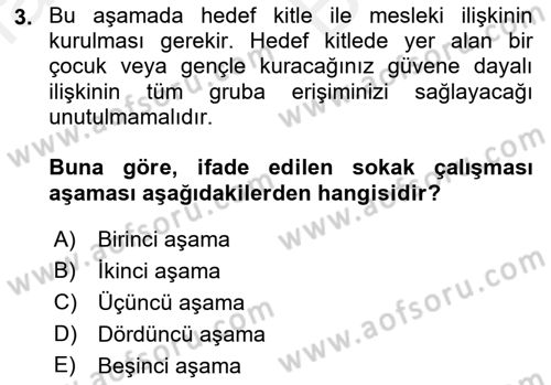 Sokak Sosyal Hizmeti Ve Adli Sosyal Hizmet Dersi 2018 - 2019 Yılı (Vize) Ara Sınavı 3. Soru