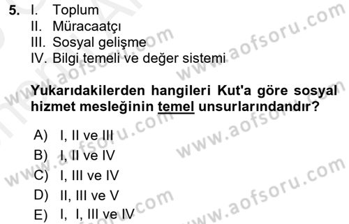 Sokak Sosyal Hizmeti Ve Adli Sosyal Hizmet Dersi 2018 - 2019 Yılı (Vize) Ara Sınav Soruları 5. Soru