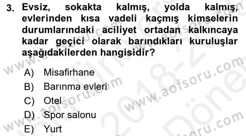 Sokak Sosyal Hizmeti Ve Adli Sosyal Hizmet Dersi 2018 - 2019 Yılı (Final) Dönem Sonu Sınav Soruları 3. Soru