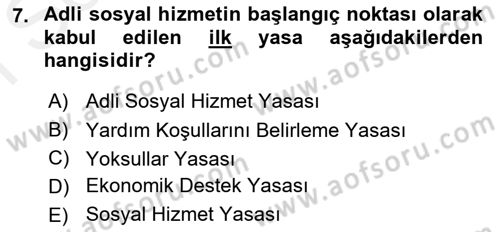 Sokak Sosyal Hizmeti Ve Adli Sosyal Hizmet Dersi 2018 - 2019 Yılı (Final) Dönem Sonu Sınav Soruları 7. Soru