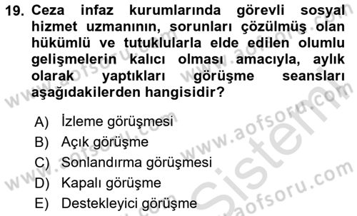 Sokak Sosyal Hizmeti Ve Adli Sosyal Hizmet Dersi 2020 - 2021 Yılı Yaz Okulu Sınav Soruları 19. Soru